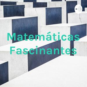 Matemáticas Fascinantes