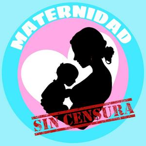 Maternidad Sin Censura