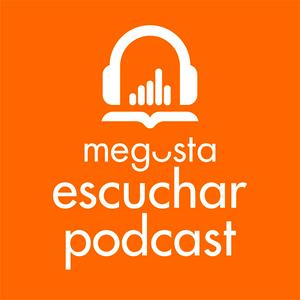 Me gusta escuchar Podcast