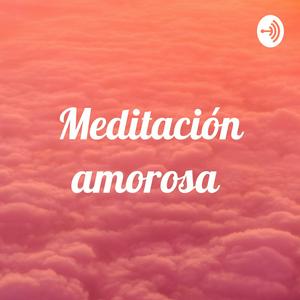Meditación amorosa