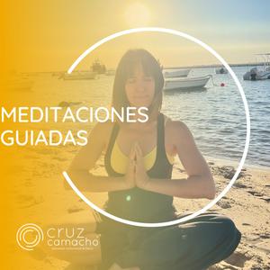 MEDITACIONES GUIADAS, CRUZ CAMACHO