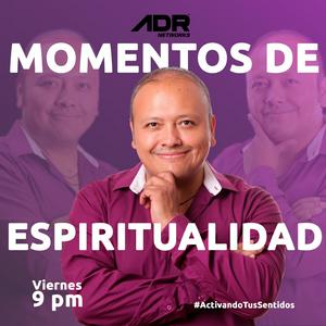 MOMENTOS DE ESPIRITUALIDAD