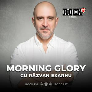 Morning Glory, cu Răzvan Exarhu