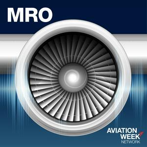 Aviation Week's MRO Podcast