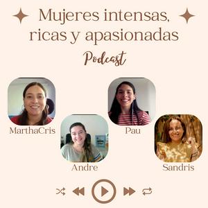 Mujeres Intensas, Ricas y Apasionadas
