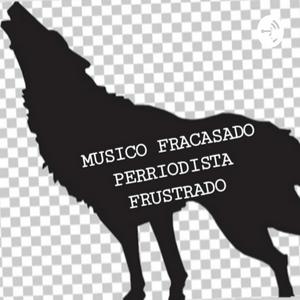 MUSICO FRACASADO, PERRIODISTA FRUSTRADO