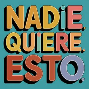 Nadie quiere esto