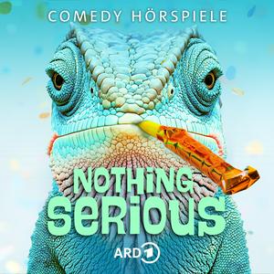 Nothing Serious - ARD Comedy-Hörspiele