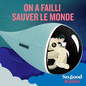 On a failli sauver le monde