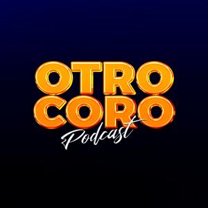 OTRO CORO Podcast