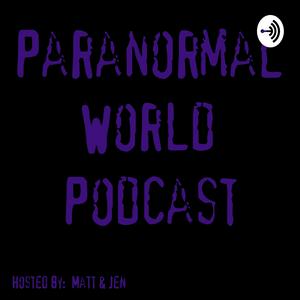 Paranormal World Podcast