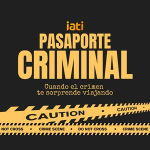 Pasaporte Criminal, Crímenes y Viajes