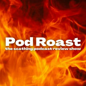Pod Roast