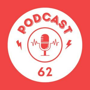 Podcast 62