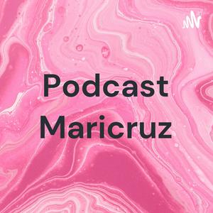Podcast Maricruz