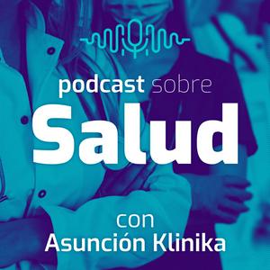 Podcast sobre Salud con Asuncion Klinika