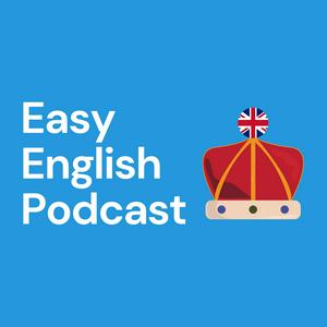 Easy English Podcast: Learn English Through Everyday Topics