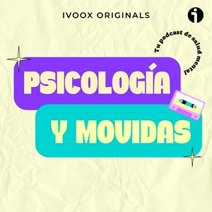 PSICOLOGÍA Y MOVIDAS con María la psicóloga onl