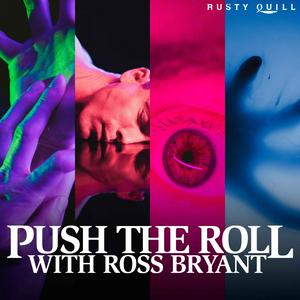 Push The Roll with Ross Bryant | Call of Cthulhu Improv TTRPG Podcast