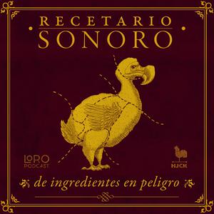 Recetario sonoro de ingredientes en peligro