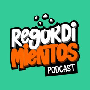 Regordimientos Podcast