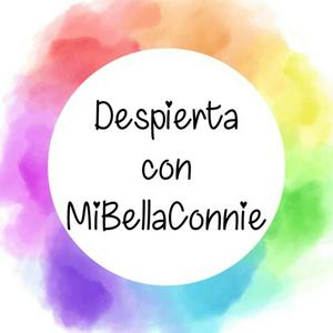 Despierta con MiBellaConnie