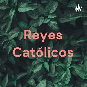 Reyes Católicos