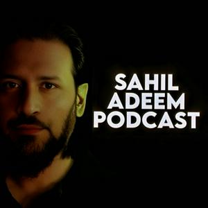 Sahil Adeem Podcast