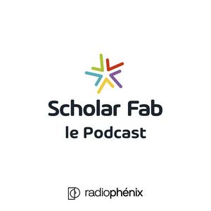 Scholar Fab, le Podcast