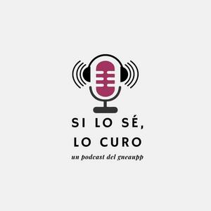 Si lo sé, lo curo