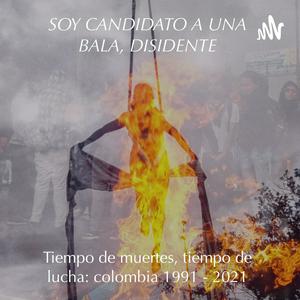 Soy candidato a una bala, disidente