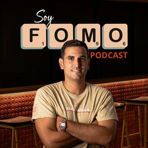 Soy FOMO Podcast