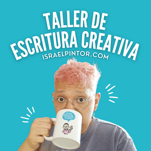 Taller de Escritura Creativa de Israel Pintor