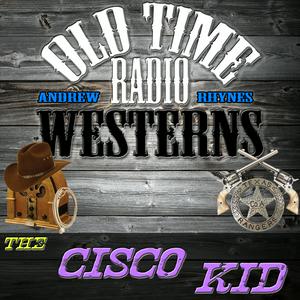 The Cisco Kid | OTRWesterns.com