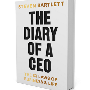 The Diary of a CEO: The 33 Laws of Business and Life by Steven Bartlett, Book Summary, Podcast