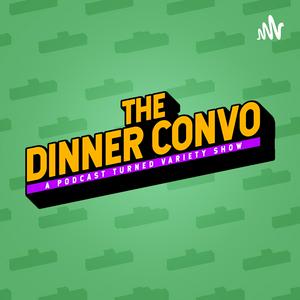 The Dinner Convo