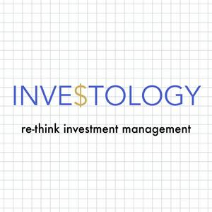 INVESTOLOGY: re-think investment management