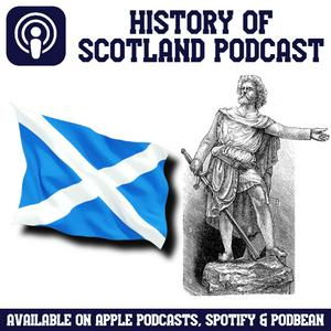 History of Scotland Podcast