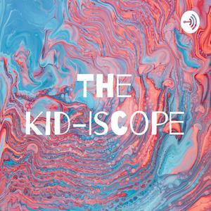 The Kid-Iscope