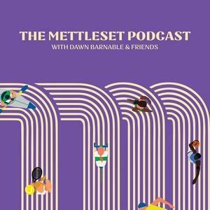 The Mettleset Podcast