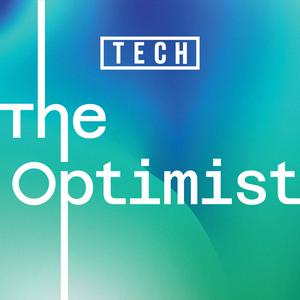 The Optimist – Conversations with the leaders and industries shaping Europe’s digital future
