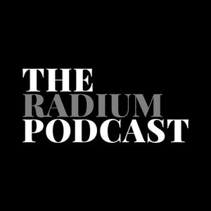 The Radium Podcast