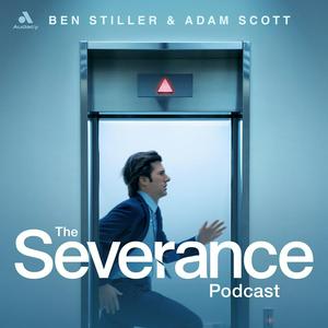 The Severance Podcast with Ben Stiller & Adam Scott