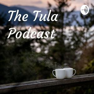 The Tula Podcast