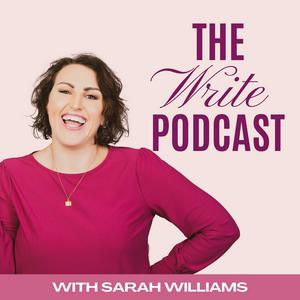 The Write Podcast with Sarah Williams