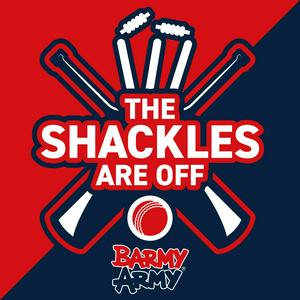 The Shackles Are Off - Cricket Podcast produced by England's Barmy Army