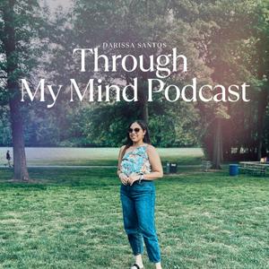 Through My Mind Podcast