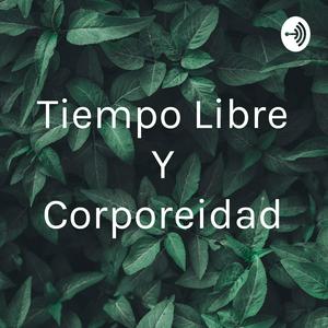 Tiempo Libre Y Corporeidad