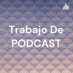 Trabajo De PODCAST