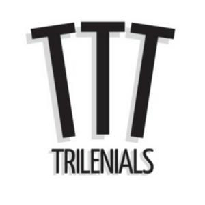 TRILENIALS